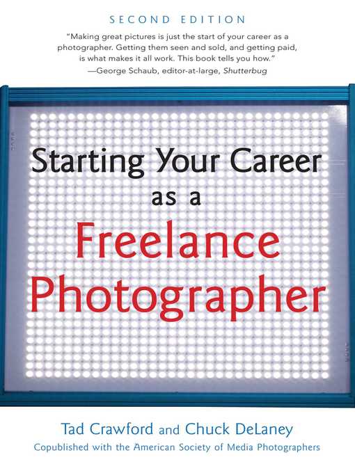 Title details for Starting Your Career as a Freelance Photographer by Tad Crawford - Available